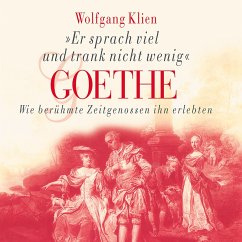 Goethe - Er sprach viel und trank nicht wenig (MP3-Download) - Klien, Wolfgang