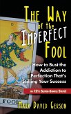 The Way of the Imperfect Fool (eBook, ePUB)