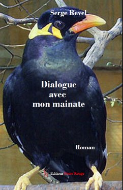 Dialogue avec mon mainate (eBook, ePUB) - Revel, Serge