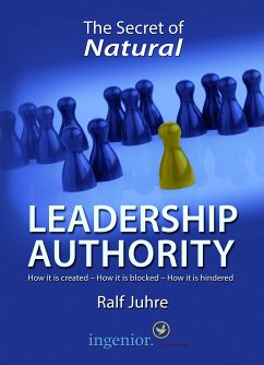 The Secret of Natural Leadership Authority (eBook, ePUB) - Juhre, Ralf
