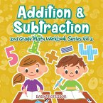 Addition & Subtraction   2nd Grade Math Workbook Series Vol 2