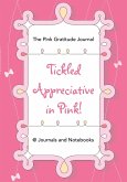 Tickled Appreciative in Pink! - The Pink Gratitude Journal