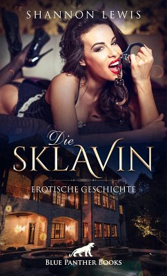 Die Sklavin   Erotische Geschichte (eBook, PDF) - Lewis, Shannon