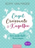 Engel, Croissants und Kugelfee (eBook, ePUB)