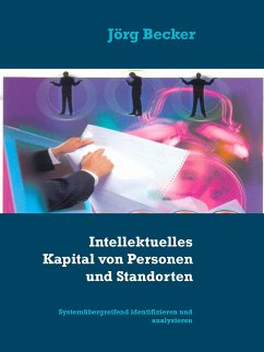Intellektuelles Kapital von Personen und Standorten (eBook, ePUB) - Becker, Jörg