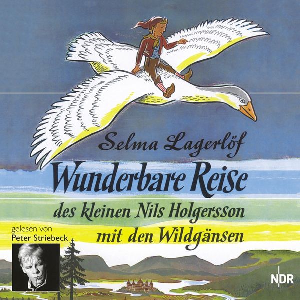 Wunderbare Reise des kleinen Nils Holgersson mit den Wildgänsen (MP3-Download)  von Selma Lagerlöf - Hörbuch bei bücher.de runterladen