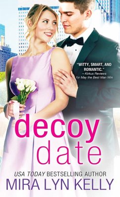 Decoy Date (eBook, ePUB) - Kelly, Mira Lyn