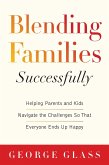Blending Families Successfully (eBook, ePUB)
