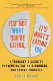 It's Not What You're Eating, It's What's Eating You (eBook, ePUB)