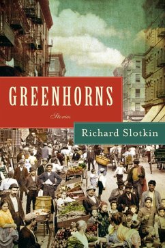 Greenhorns (eBook, ePUB) - Slotkin Richard