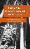 The Moral Psychology of Gratitude (eBook, ePUB)
