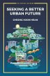 SEEKING A BETTER URBAN FUTURE - Bild 1