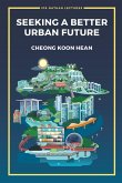SEEKING A BETTER URBAN FUTURE SEEKING A BETTER URBAN FUTURE