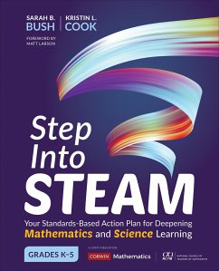 Step Into STEAM, Grades K-5 - Bush, Sarah B. (University of Central Florida, Orlando, FL, USA); Cook, Kristin L. (Bellarmine University, USA)