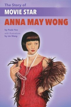 The Story of Anna May Wong - Yoo, Paula