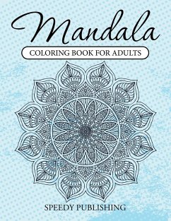 Mandala Coloring Book For Adults - Speedy Publishing Llc