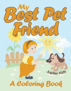 My Best Pet Friend (A Coloring Book) - Jupiter Kids