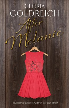 After Melanie (eBook, ePUB) - Goldreich, Gloria