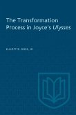 The Transformation Process in Joyce's Ulysses (eBook, PDF)