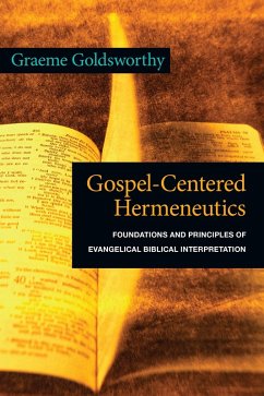 Gospel-Centered Hermeneutics (eBook, ePUB) - Goldsworthy, Graeme