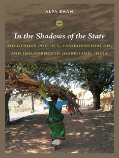 In the Shadows of the State (eBook, PDF) - Alpa Shah, Shah
