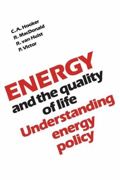 Energy and the Quality of Life (eBook, PDF) - Hooker, Clifford; Hulst, Robert van; Macdonald, Robert; Victor, Peter