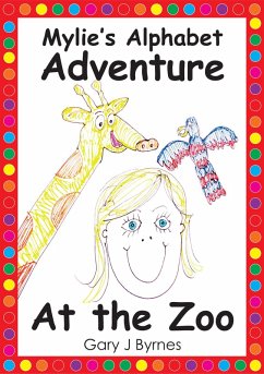 Mylie's Alphabet Adventure: At the Zoo (eBook, ePUB) - Byrnes, Gary J