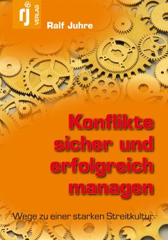 Konflikte sicher und erfolgreich managen (eBook, PDF) - Juhre, Ralf