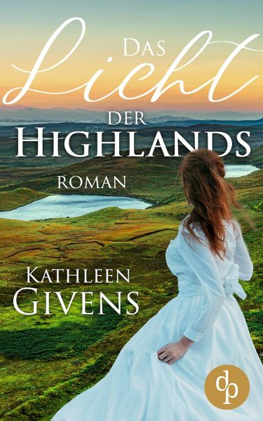 Das Licht der Highlands (Historisch, Liebe) (eBook, ePUB)