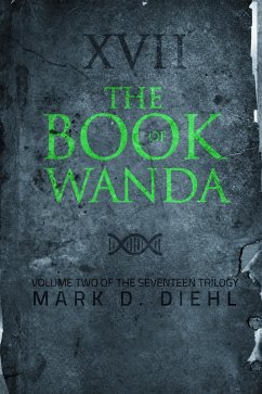 Book of Wanda, Vol. Two of the Seventeen Trilogy (eBook, ePUB) - Diehl, Mark D.