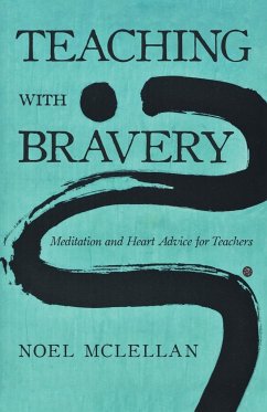 Teaching with Bravery - McLellan, Noel