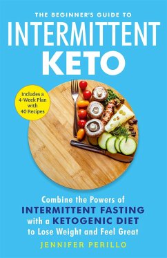 The Beginner's Guide to Intermittent Keto - Perillo, Jennifer