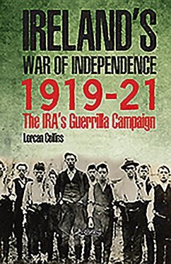 Ireland's War of Independence 1919-21 - Collins, Lorcan