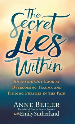 The Secret Lies Within - Beiler, Anne; Sutherland, Emily