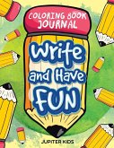 Write and Have Fun Write and Have Fun