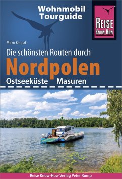 Reise Know-How Wohnmobil-Tourguide Nordpolen (Ostseeküste und Masuren) (eBook, PDF) - Kaupat, Mirko