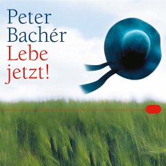 Lebe jetzt! (MP3-Download) - Bachér, Peter