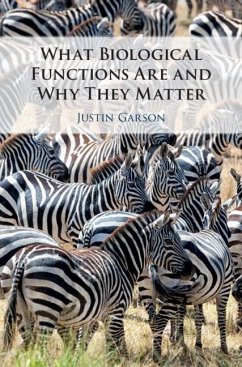 What Biological Functions Are and Why They Matter (eBook, ePUB) - Garson, Justin