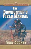 The Bowhunter's Field Manual (eBook, ePUB)