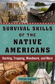 Survival Skills of the Native Americans (eBook, ePUB)