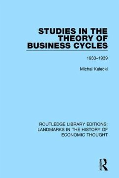 Studies in the Theory of Business Cycles - Kalecki, Michal