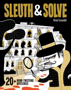 Sleuth & Solve20+ Mind-Twisting Mysteries - Gallo, Ana