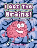 I Got The Brains!