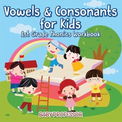 Vowels & Consonants for Kids   1st Grade Phonics Workbook - Baby