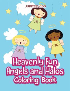 Heavenly Fun Angels and Halos Coloring Book - Jupiter Kids