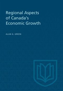 Regional Aspects of Canada's Economic Growth (eBook, PDF) - Green, Alan G.