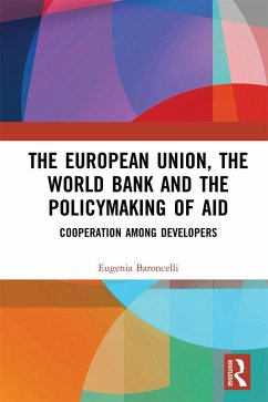 Cover The European Union, the World Bank and the Policymaking of Aid (eBook, ePUB)