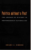 Politics without a Past (eBook, PDF)