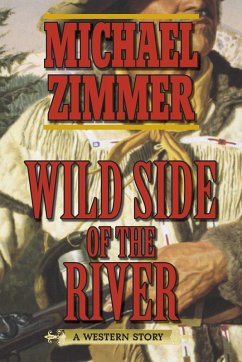 Wild Side of the River (eBook, ePUB) - Zimmer, Michael