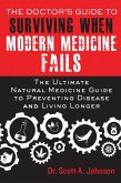 The Doctor's Guide to Surviving When Modern Medicine Fails (eBook, ePUB)